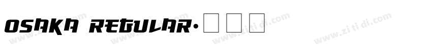Osaka Regular字体转换